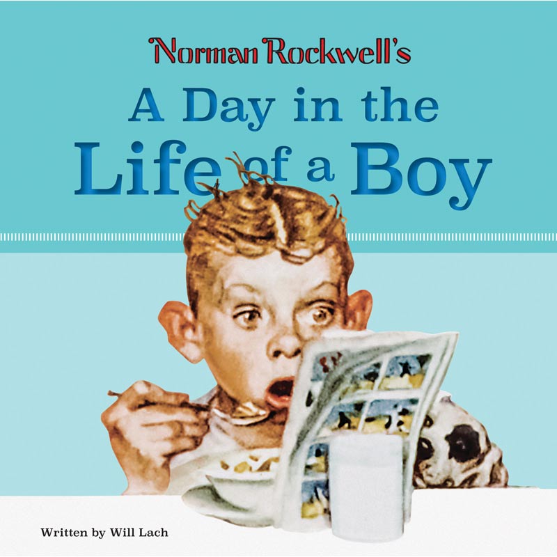 Norman Rockwell's A Day in the Life of a Boy by Will Lach from
