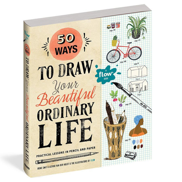 50 Ways To Draw Your Beautiful, Ordinary Life