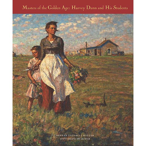 Masters of the Golden Age: Harvey Dunn and His Students: Exhibition Catalog