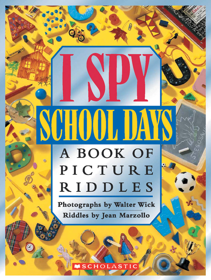 I Spy School Days: A Picture Book of Riddles