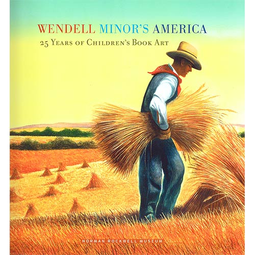 Wendell Minor's America Exhibit Catalog
