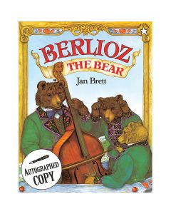 Signed Copy: Berlioz the Bear Book by Jan Brett