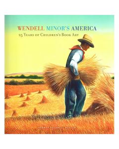 Wendell Minor's America Exhibit Catalog