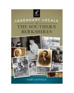 Legendary Locals of the Southern Berkshires