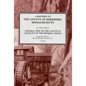 A History Of The County Of Berkshire, Massachusetts